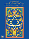 Short Settings of Jewish Hymns for Organ Cover Image