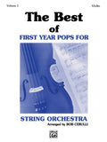 The Best of First Year Pops for String Orchestra, Volume 1 Cover Image
