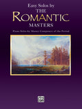 Masters Series: Easy Solos by the Romantic Masters Cover Image