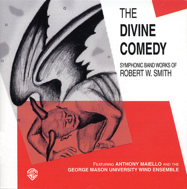 The Divine Comedy: Symphonic Band Works of Robert W. Smith Cover Image