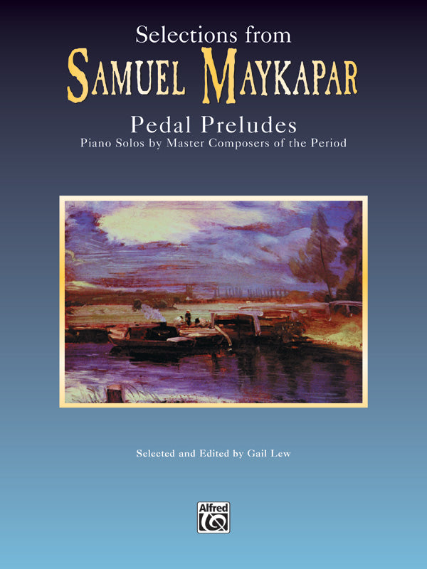 Selections from Samuel Maykapar: Pedal Preludes Cover Image