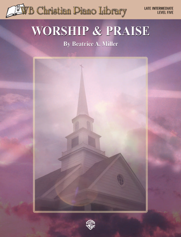 WB Christian Piano Library: Worship & Praise (Level 5) Cover Image