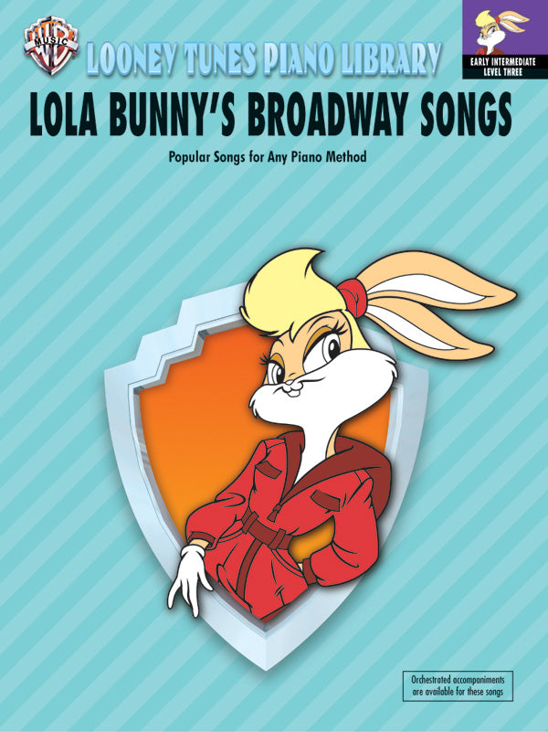 Looney Tunes Piano Library, Level 3: Lola Bunny's Broadway Songs Cover Image