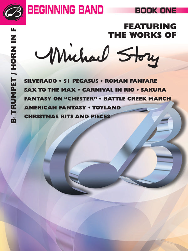Belwin Beginning Band, Book One (featuring the works of Michael Story) Cover Image