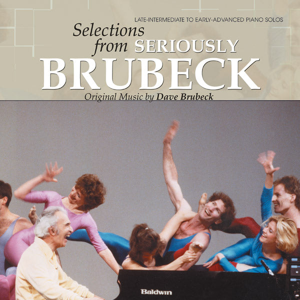 Dave Brubeck: Selections from <I>Seriously Brubeck</I> Cover Image