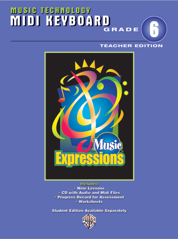 Music Expressions™ Grade 6 (Middle School 1): MIDI Keyboard (Teacher Edition) Cover Image