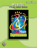 Music Expressions™ Grade 6 (Middle School 1): Musical: It's All About Music! (Student Edition) Cover Image