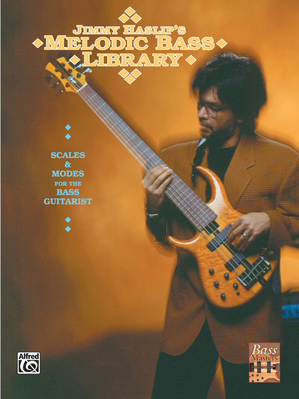 Jimmy Haslip's Melodic Bass Library: Scales and Modes for the Bass Guitarist Sheet Music Preview