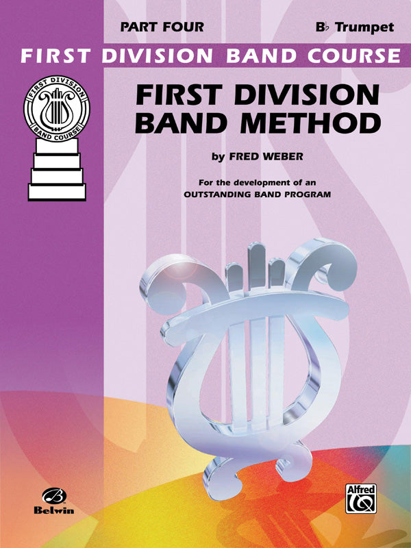 First Division Band Method, Part 4: B-flat Cornet (Trumpet) Book