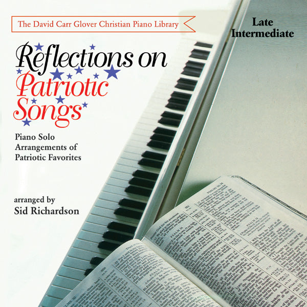Reflections on Patriotic Songs: Piano Solo Arrangements of Patriotic Favorites Sheet Music Preview