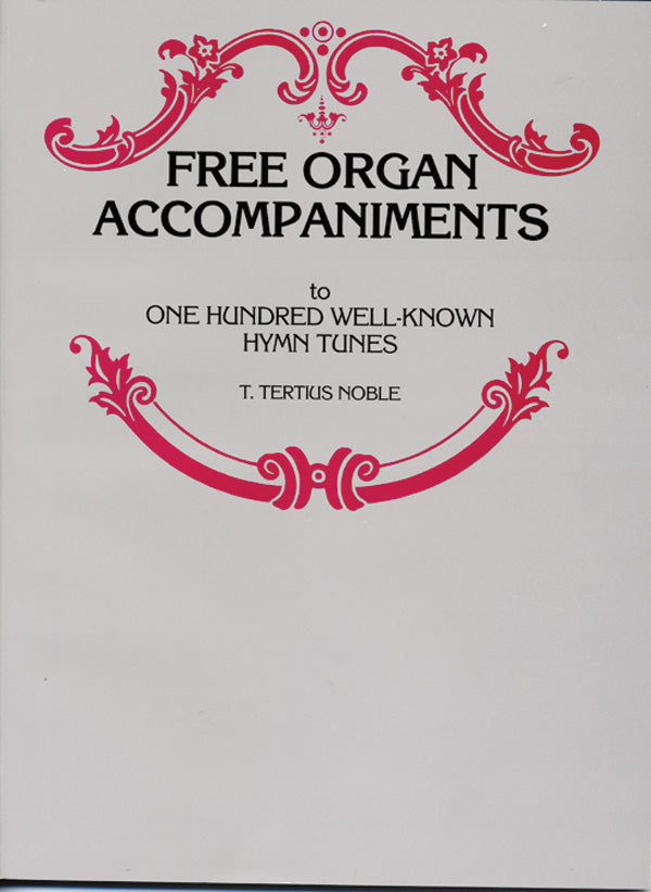 Free Organ Accompaniments to One Hundred Well-Known Hymn Tunes Cover Image