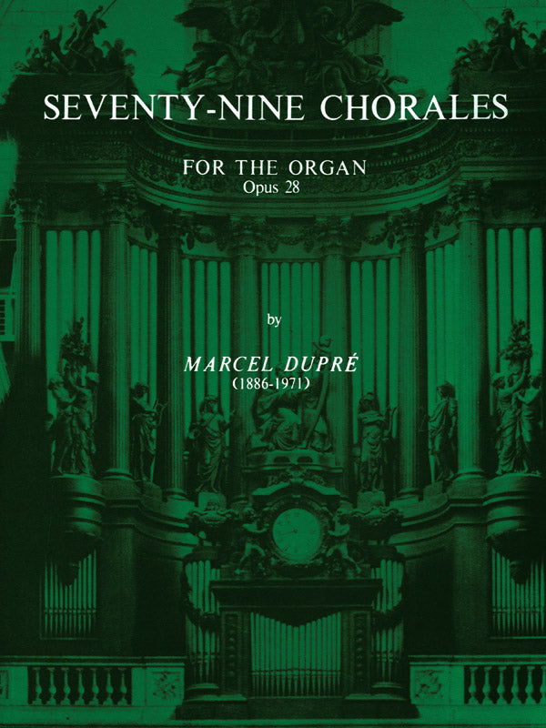 Seventy-Nine Chorales for the Organ, Opus 28 Cover Image
