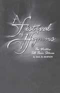 A Festival of Hymns: The Writers Tell Their Stories Cover Image