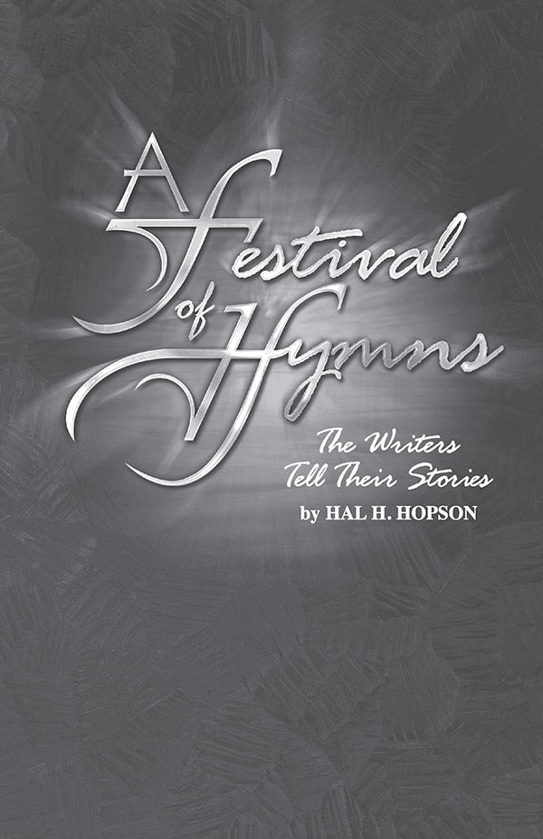 A Festival of Hymns: The Writers Tell Their Stories Cover Image