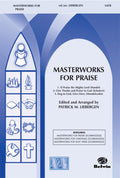 Masterworks for Praise (A Medley) Cover Image