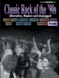 Classic Rock of the '90s: Alternative, Modern and Unplugged Cover Image
