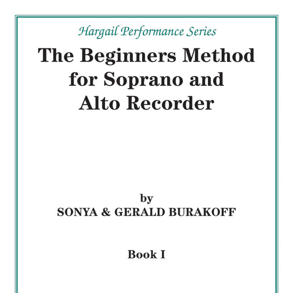 The Beginners Method for Soprano and Alto Recorder, Book 1 Cover Image