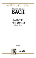 Cantatas Nos. 209, Non sa che sia dolore (Soprano); 210, O holder Tag (Soprano); 210a, O angenehme Melodei (Soprano); 211, Schweight stille, plaudert nicht (Soprano, Tenor, Bass) Cover Image