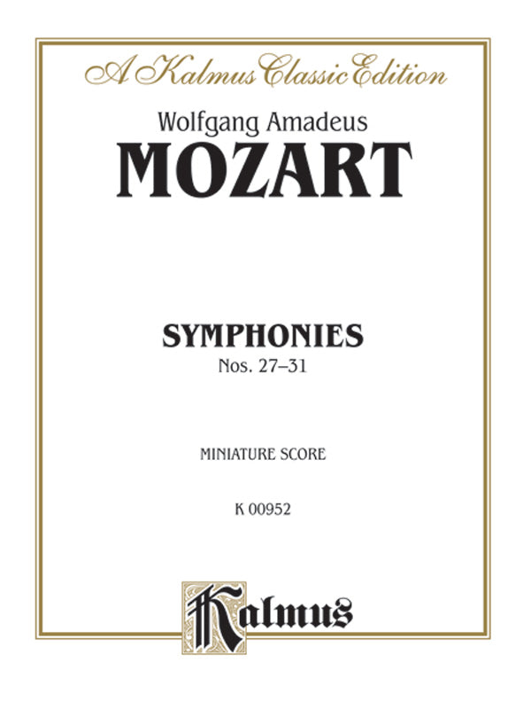 Symphonies: 27 (K. 119); 28 (K. 220); 29 (K. 201); 30 (K. 202); 31 (K. 297) Cover Image