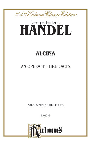 Alcina (1735) - An Opera in Three Acts Cover Image