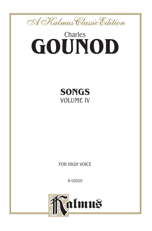 Gounod: Songs, Volume IV, High Voice (French) Sheet Music Preview