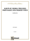 Album of Choral Preludes from Olden and Modern Times Cover Image