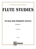 Flute Studies in Old and Modern Styles, Volume I Cover Image