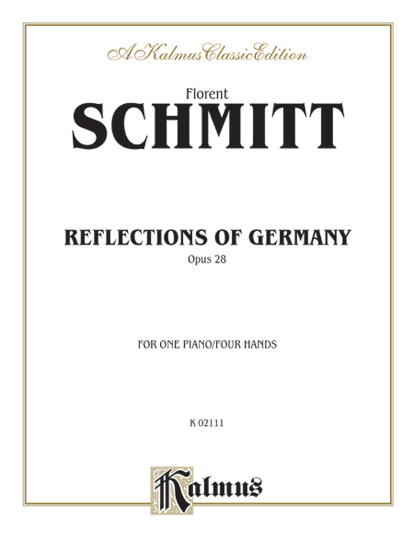 Schmitt: Reflections of Germany, Op. 28 Sheet Music Preview