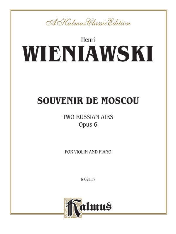 Wieniawski: Souvenir de Moscou (Two Russian Airs), Op. 6 Sheet Music Preview