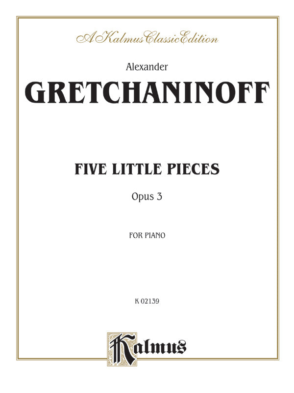 Gretchaninoff: Five Little Pieces, Op. 3 Sheet Music Preview