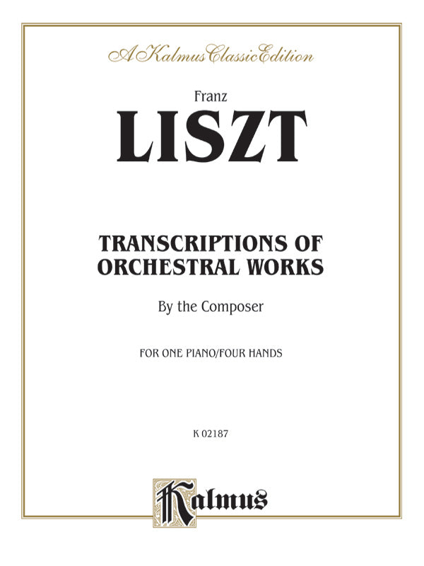 Liszt: Transcriptions of Orchestral Works Sheet Music Preview