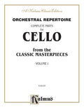 Orchestral Repertoire: Complete Parts for Cello from the Classic Masterpieces, Volume I Cover Image