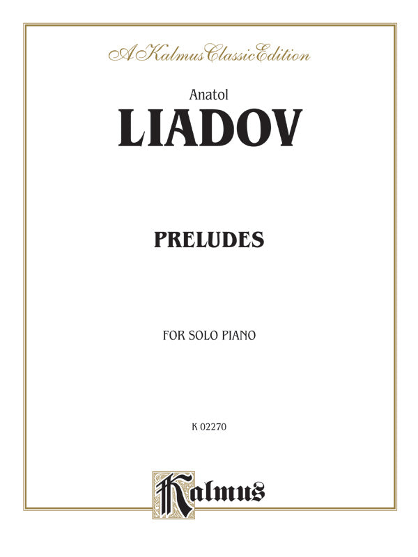 Liadov: Preludes Sheet Music Preview