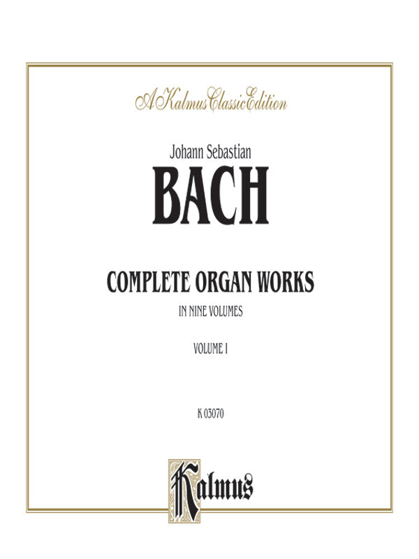 Bach: Complete Organ Works, Volume I Sheet Music Preview