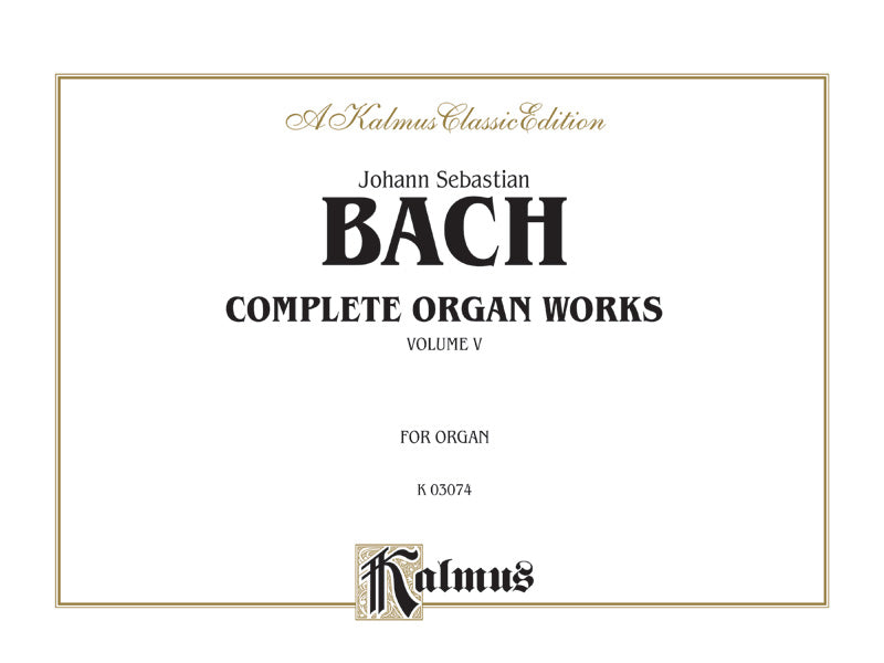 Bach: Complete Organ Works, Volume V Sheet Music Preview