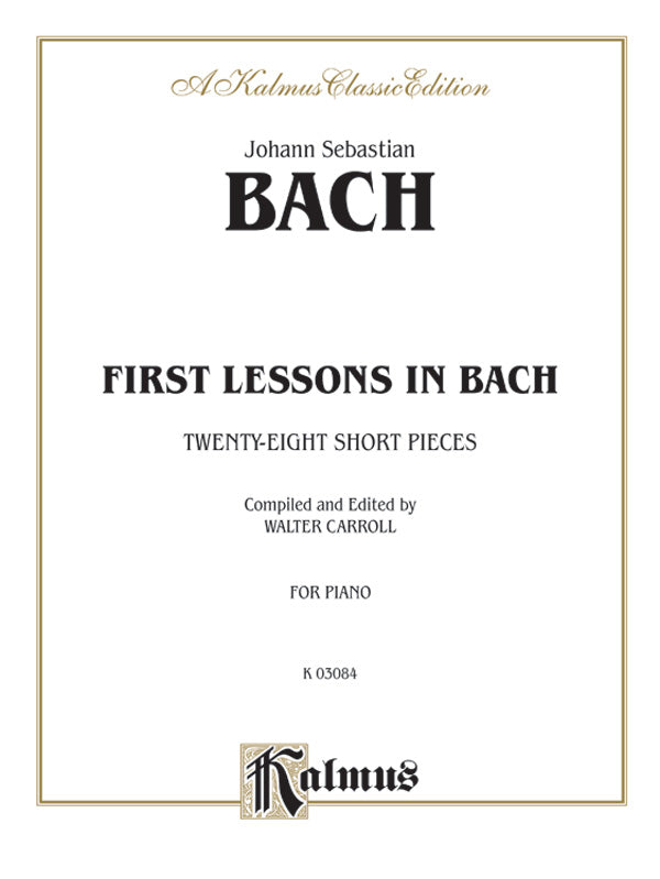 Bach: First Lessons in Bach (Ed. Carroll) Sheet Music Preview