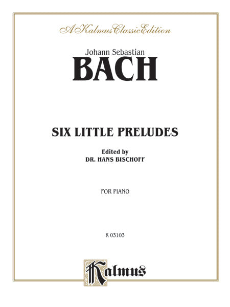 Bach: Six Little Preludes (Ed. Hans Bischoff) Sheet Music Preview