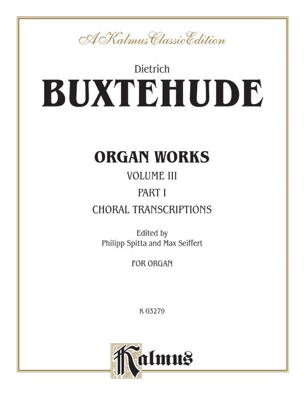 Buxtehude: Organ Works, Volume III: Organ Book | Dietrich
