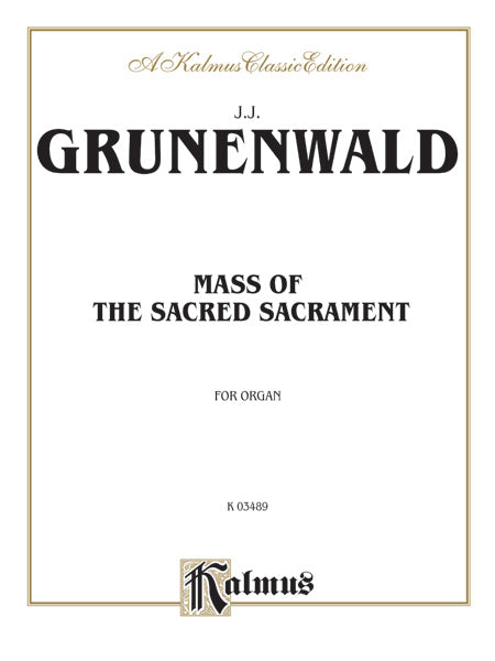 Grunenwald: Mass of the Sacred Sacrament Sheet Music Preview