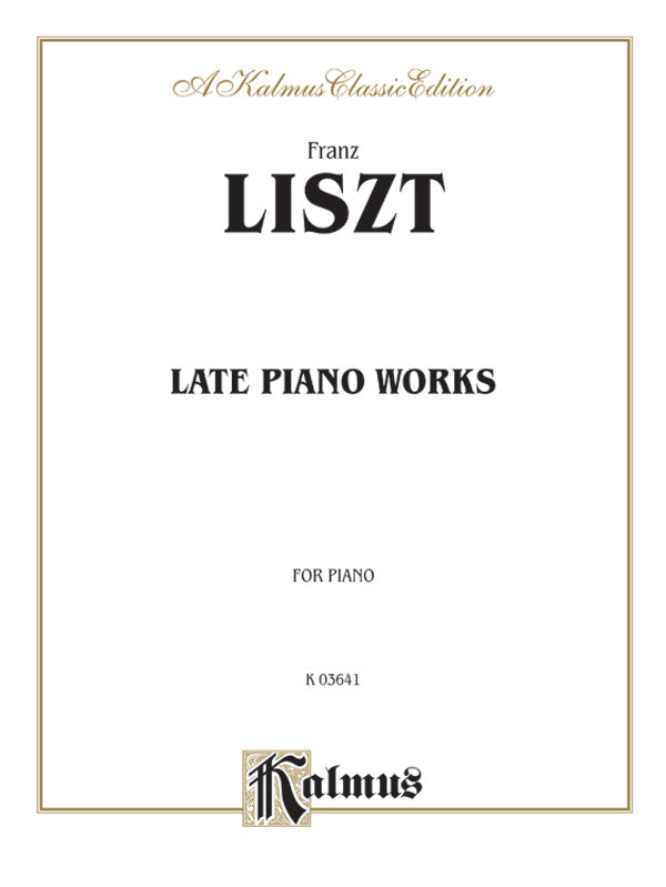Liszt: Late Piano Works Sheet Music Preview