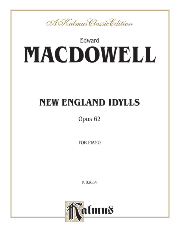 MacDowell: New England Idylls, Op. 62 Sheet Music Preview