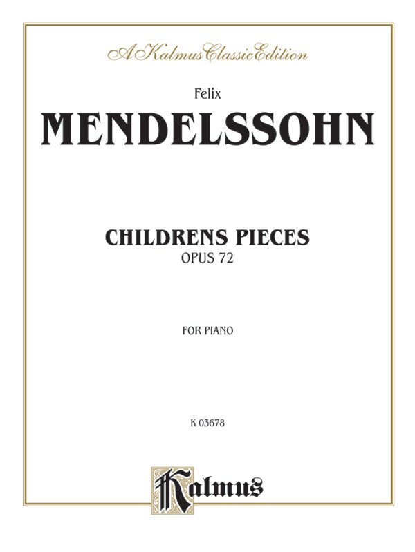 Mendelssohn: Children's Pieces, Op. 72 Sheet Music Preview