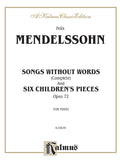 Songs Without Words (Complete) and Six Children's Pieces, Opus 72 Cover Image