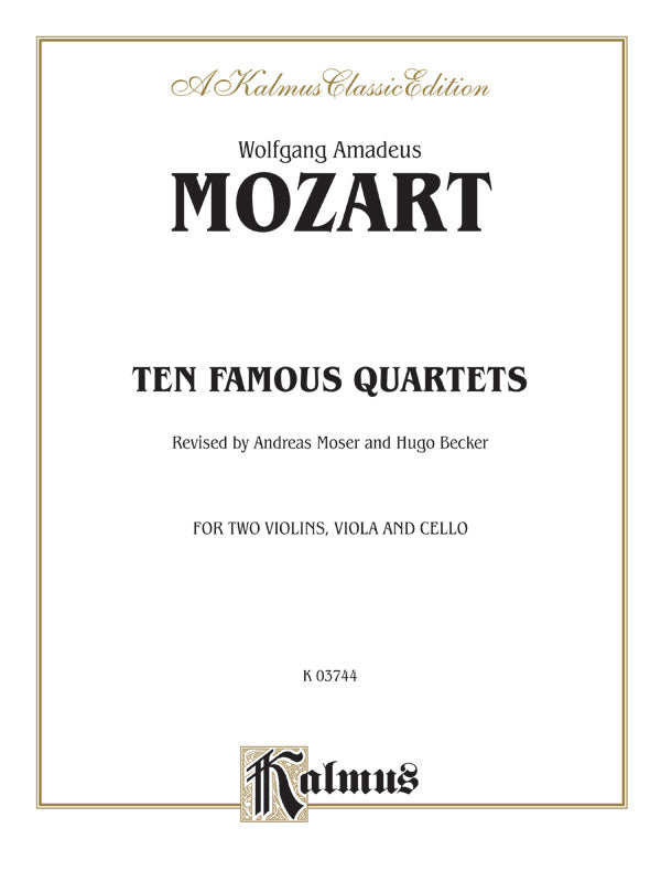 Ten Famous Quartets, K. 387, 421, 428, 458, 464, 465, 499, 575, 589, 590 Sheet Music Preview