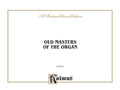 Old Masters of the Organ Cover Image