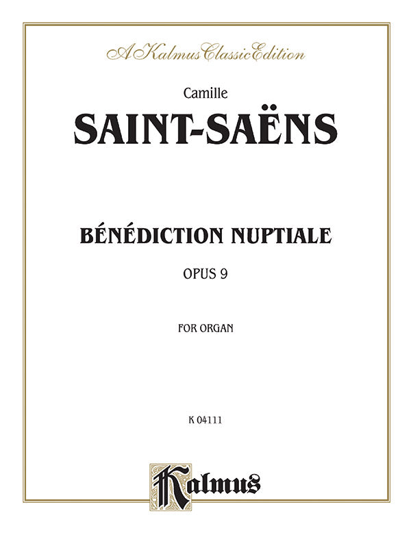 Saint-Saëns: Bénédiction Nuptiale, Op. 9 Sheet Music Preview
