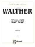 Five Selected Organ Works Cover Image