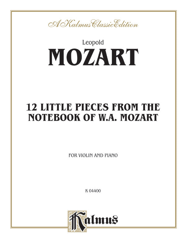 Mozart: Twelve Little Pieces from the Notebook of Wolfgang Mozart Sheet Music Preview
