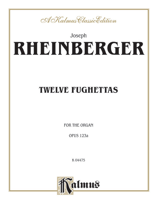 Rheinberger: Twelve Fughettas, Op. 123A Sheet Music Preview