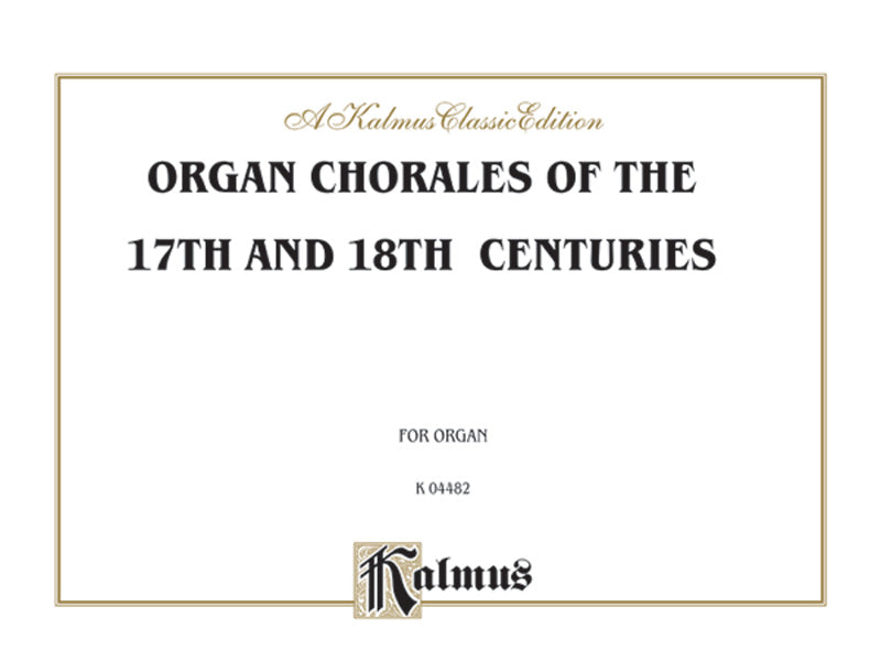 Organ Chorales of the 17th and 18th Centuries Cover Image